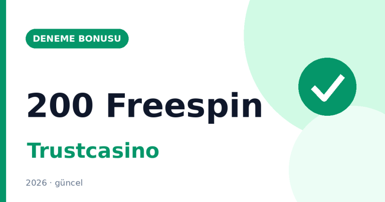 Trustcasino Deneme Bonusu: 200 Freespin Nasıl Alınır?